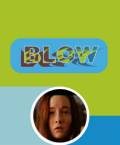 Blow  - Blow online 